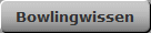 Bowlingwissen